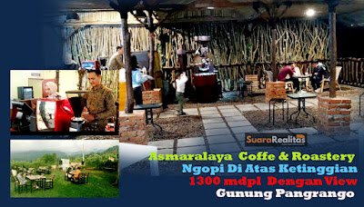 Suasana di Asmaralaya Coffe & Roastery dengan view Gunung Pangrango (Foto: suararealitas.co).