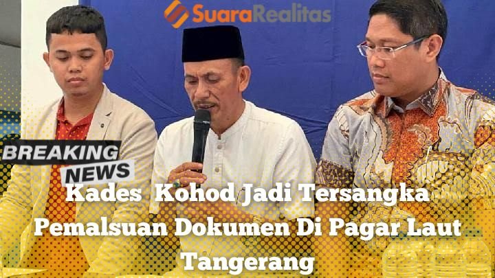 Kades Jadi Tersangka Pemalauan Dokumen Pagar Laut (foto:suararealitas).