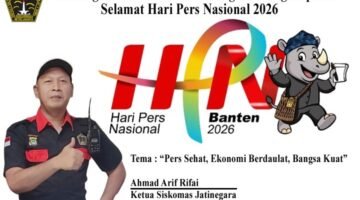 Ahmad Arif Rifai Mengucapkan Selamat Hari Pers Nasional HPN 2026 Di banten, “Pers Sehat, Ekonomi Berdaulat dan Bangsa Kuat”
