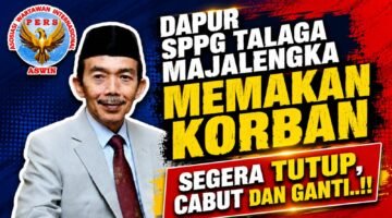 Dapur SPPG Talaga Majalengka Memakan Korban: Segera Tutup, Cabut dan Ganti..!!