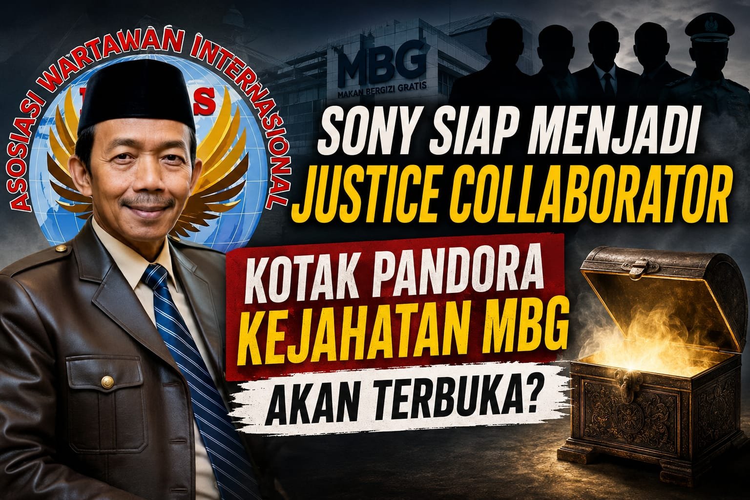 Sony Sonjaya Siap Menjadi Justice Collaborator: Kotak Pandora Kejahatan MBG Akan Terbuka?