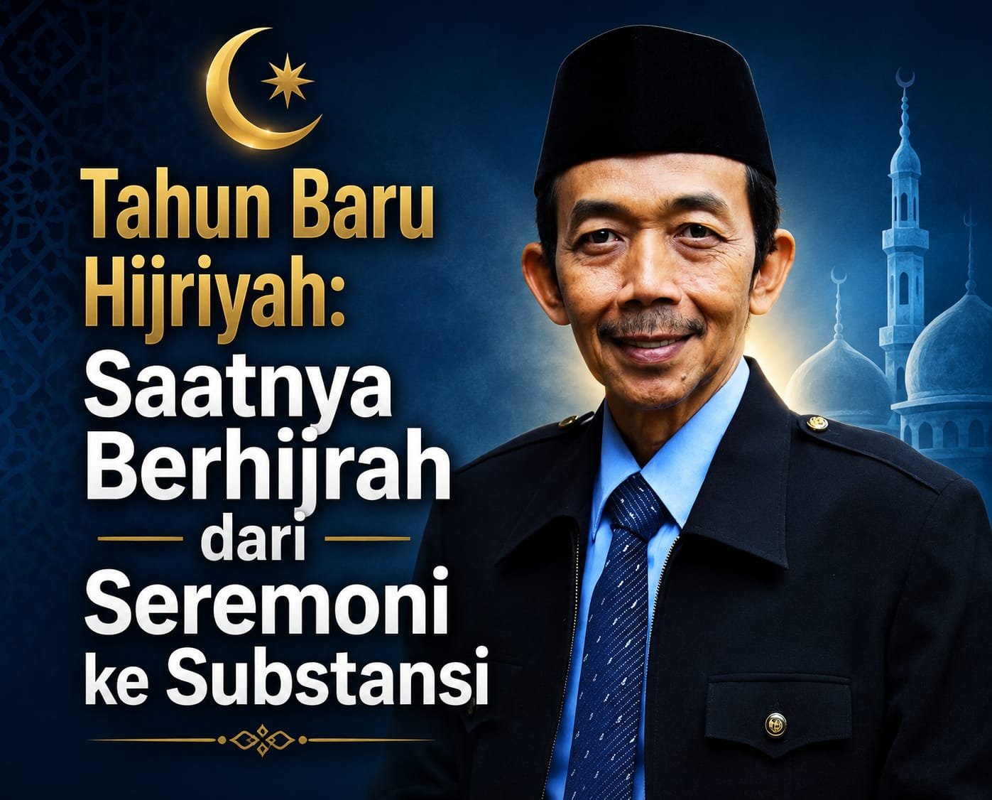 Tahun Baru Hijriyah: Saatnya Berhijrah dari Seremoni ke Substansi