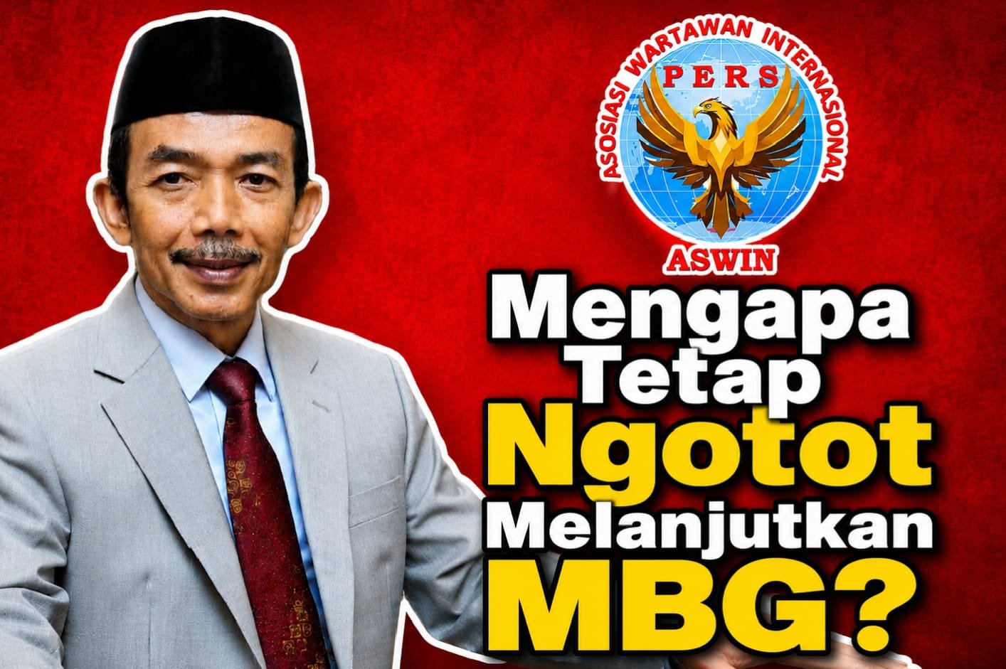 Mengapa Pemerintah Tetap Ngotot Melanjutkan MBG? Antara Gengsi Politik, Beban Fiskal, dan Krisis Rasionalitas Kebijakan