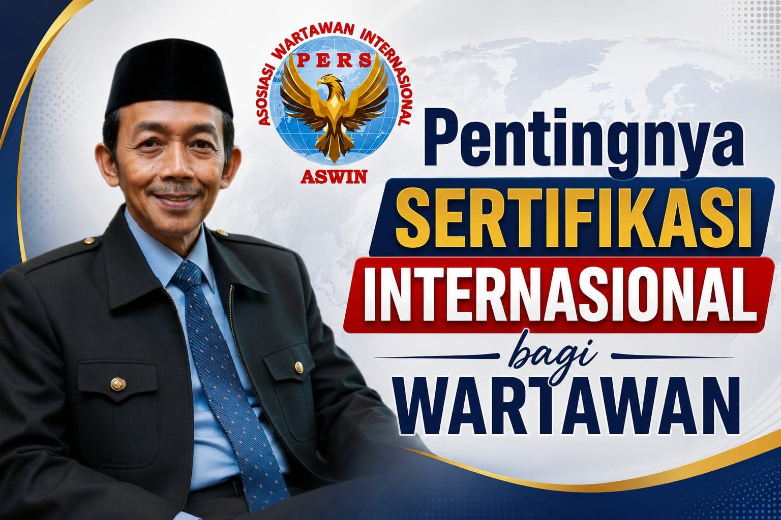 Pentingnya Sertifikasi Internasional bagi Wartawan