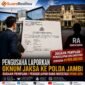 ILUSTRASI - pengusaha asal Jakarta melaporkan oknum Jaksa berinisial RA ke Polda Jambi. (Foto: Suara Realitas).