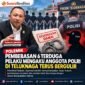 ILUSTRASI - enam terduga mengaku Polisi di Teluknaga dibebaskan, Syamsul Jahidin mempertanyakan dasar hukum kesepakatan damai. (Foto: Suara Realitas).