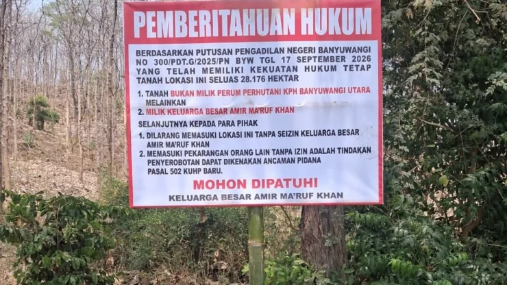 Amir Ma’ruf Khan Pasang Papan Larangan, Perhutani Banyuwangi Utara Diminta Hentikan Aktivitas di Lahan